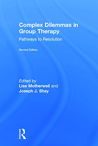 Beispielbild fr Complex Dilemmas in Group Therapy: Pathways to Resolution zum Verkauf von HPB-Red