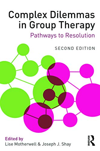 Beispielbild fr Complex Dilemmas in Group Therapy: Pathways to Resolution zum Verkauf von Chiron Media