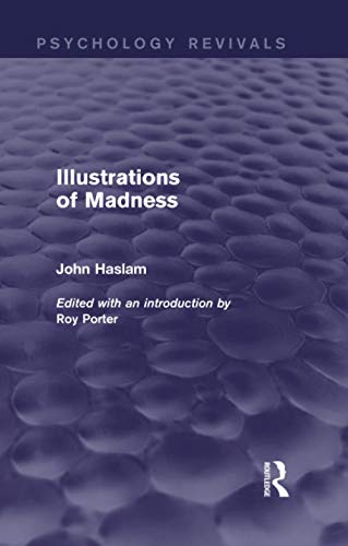 Beispielbild fr Illustrations of Madness (Psychology Revivals) zum Verkauf von Chiron Media