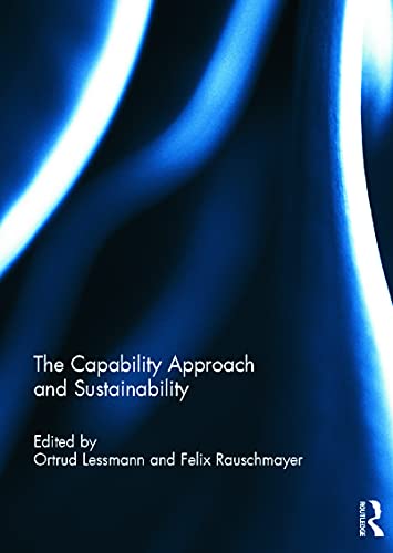 9780415712538: The Capability Approach and Sustainability