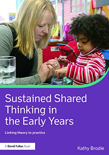 Beispielbild fr Sustained Shared Thinking in the Early Years: Linking theory to practice (David Fulton Books) zum Verkauf von WorldofBooks