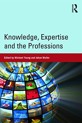 Beispielbild fr Knowledge, Expertise and the Professions zum Verkauf von Blackwell's