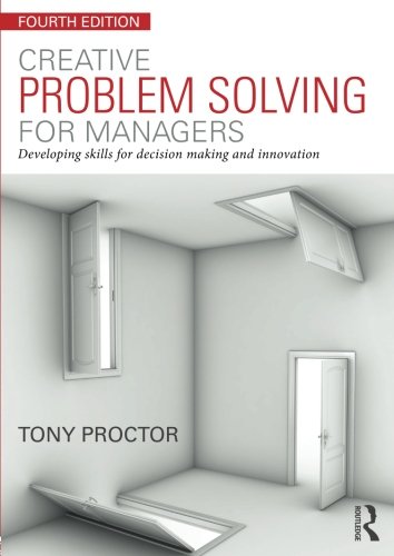 9780415714037: Creative Problem Solving for Managers: Developing Skills for Decision Making and Innovation