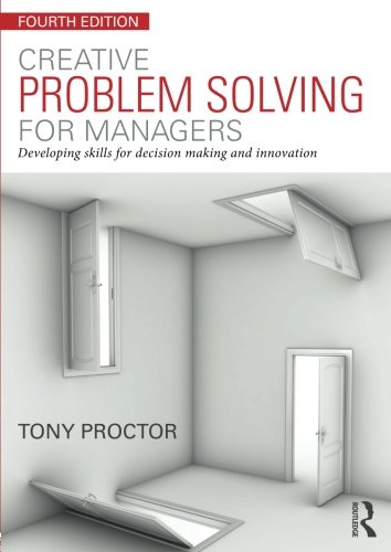 Stock image for Creative Problem Solving for Managers: Developing Skills for Decision Making and Innovation for sale by ThriftBooks-Atlanta