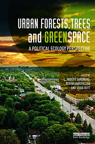 Stock image for Urban Forests, Trees, and Greenspace: A Political Ecology Perspective for sale by Chiron Media