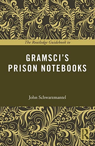 Stock image for The Routledge Guidebook to Gramscis Prison Notebooks (The Routledge Guides to the Great Books) for sale by Chiron Media