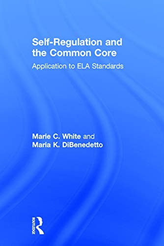 Imagen de archivo de Self-Regulation and the Common Core: Application to ELA Standards a la venta por Blackwell's