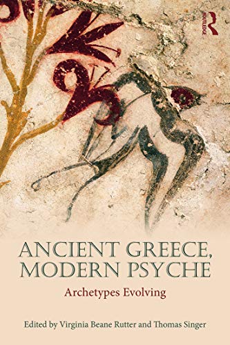 Stock image for Ancient Greece, Modern Psyche for sale by Books Unplugged