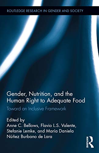 Beispielbild fr Gender, Nutrition, and the Human Right to Adequate Food: Toward an Inclusive Framework zum Verkauf von Buchpark