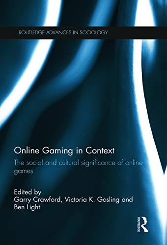 9780415714976: Online Gaming in Context: The social and cultural significance of online games