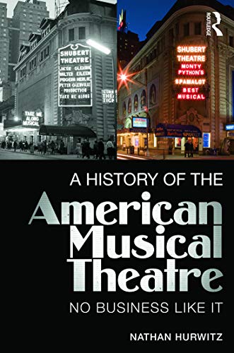 Stock image for A History of the American Musical Theatre for sale by Chiron Media