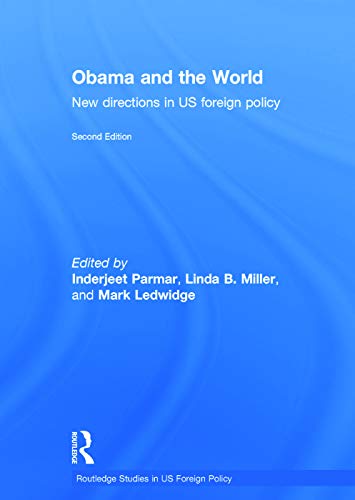 Stock image for Obama and the World: New Directions in US Foreign Policy (Routledge Studies in US Foreign Policy) for sale by Chiron Media