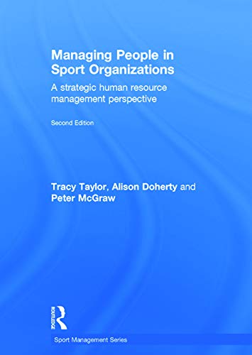 Imagen de archivo de Managing People in Sport Organizations: A Strategic Human Resource Management Perspective (Sport Management Series) a la venta por Chiron Media