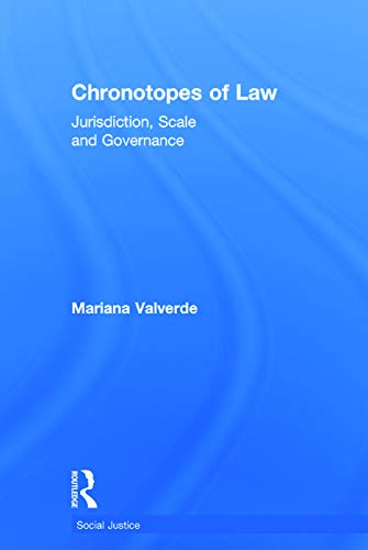 Imagen de archivo de Chronotopes of Law: Jurisdiction, Scale and Governance (Social Justice) a la venta por Chiron Media