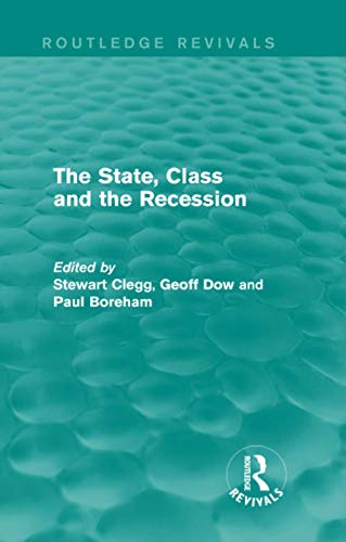 Beispielbild fr The State, Class and the Recession zum Verkauf von Blackwell's