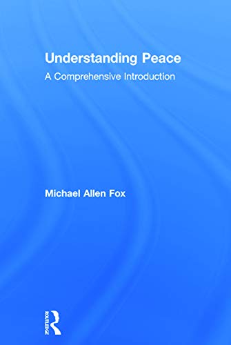 Beispielbild fr Understanding Peace: A Comprehensive Introduction zum Verkauf von Chiron Media