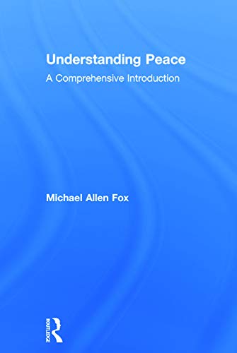 Stock image for Understanding Peace: A Comprehensive Introduction for sale by Chiron Media