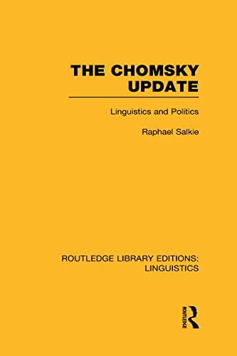 9780415715744: The Chomsky Update: Linguistics and Politics: General Linguistics) (Routledge Library Editions: Linguistics)