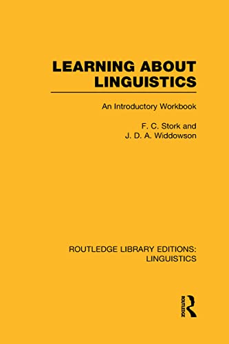 Learning about Linguistics (9780415715805) by Stork, F.C.; Widdowson, J.D.A.