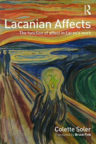 9780415715928: Lacanian Affects: The function of affect in Lacan's work
