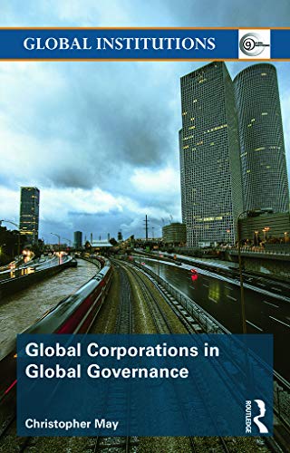 Beispielbild fr Global Corporations in Global Governance zum Verkauf von Blackwell's