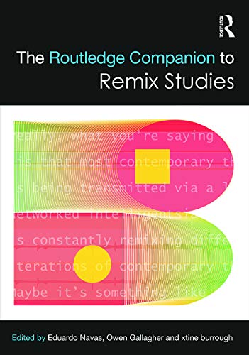 9780415716253: The Routledge Companion to Remix Studies (Routledge Media and Cultural Studies Companions)