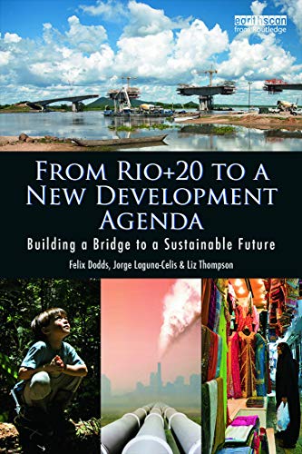 From Rio+20 to a New Development Agenda (9780415716543) by Dodds, Felix