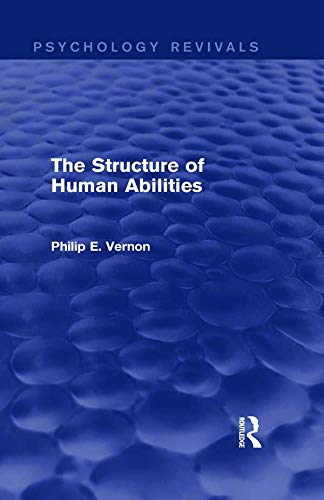 9780415716673: The Structure of Human Abilities (Psychology Revivals)