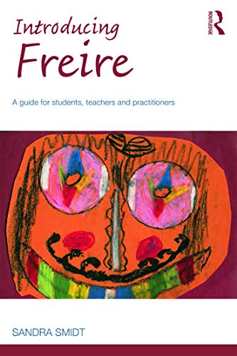 Beispielbild fr Introducing Freire: A guide for students, teachers and practitioners (Introducing Early Years Thinkers) zum Verkauf von HPB-Red