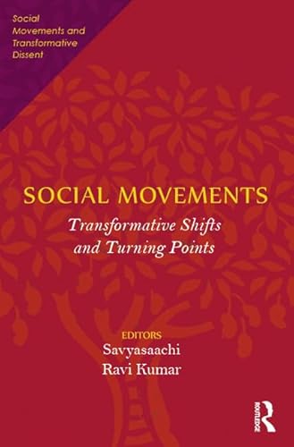 9780415717366: Social Movements: Transformative Shifts and Turning Points (Social Movements and Transformative Dissent)