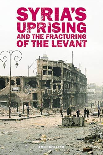 Stock image for Syria's Uprising and the Fracturing of the Levant (Adelphi series) for sale by AwesomeBooks