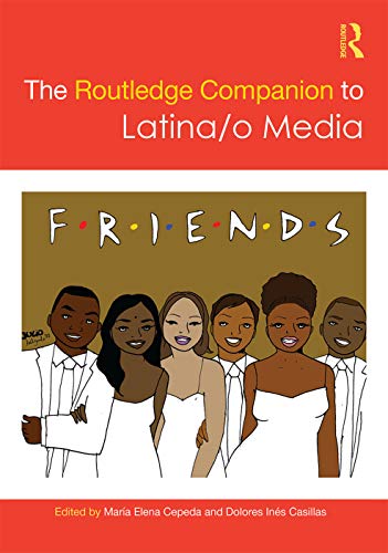 Stock image for The Routledge Companion to Latina/o Media (Routledge Media and Cultural Studies Companions) for sale by Chiron Media