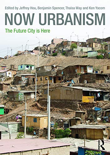 Imagen de archivo de Now Urbanism: The Future City is Here a la venta por Carolina Book Trader