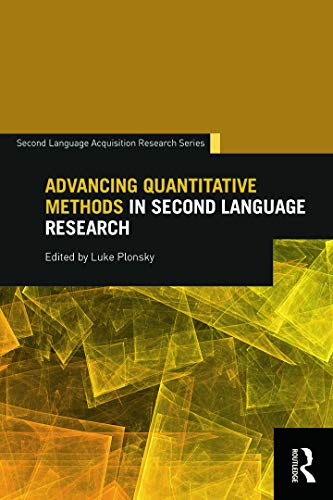 Advancing Quantitative Methods in Second Language Research, Luke Plonsky