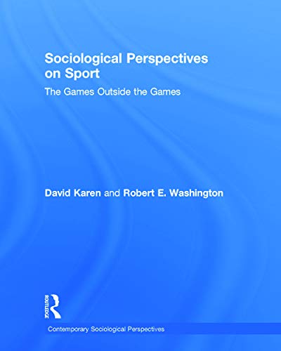9780415718394: Sociological Perspectives on Sport: The Games Outside the Games