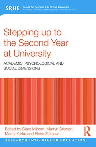 Stock image for Stepping up to the Second Year at University: Academic, psychological and social dimensions (Research into Higher Education) for sale by SecondSale
