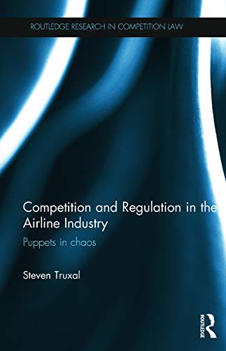 Beispielbild fr Competition and Regulation in the Airline Industry: Puppets in Chaos zum Verkauf von Blackwell's