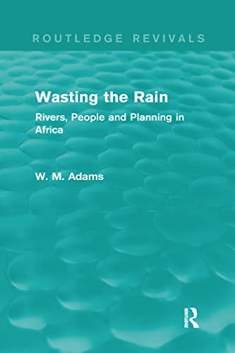 Stock image for Wasting the Rain (Routledge Revivals) for sale by Blackwell's