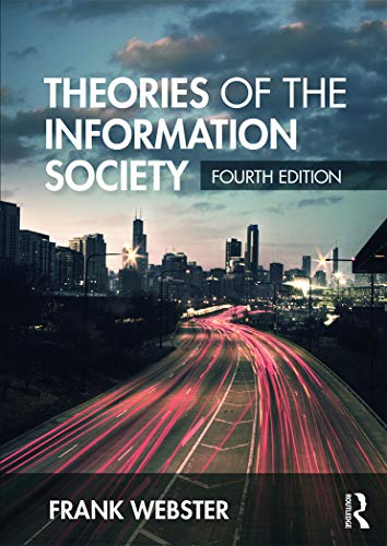 Imagen de archivo de Theories of the Information Society (International Library of Sociology) a la venta por One Two Many Books