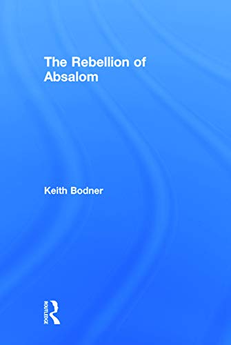 9780415719469: The Rebellion of Absalom