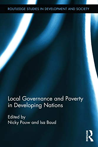 9780415719698: Local Governance and Poverty in Developing Nations (Routledge Studies in Development and Society)