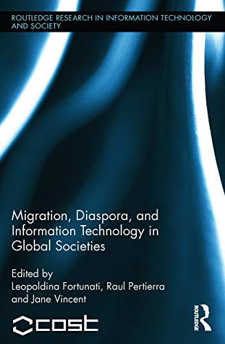 Stock image for Migration, Diaspora, and Information Technology in Global Societies for sale by Blackwell's