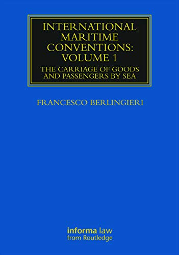 9780415719841: International Maritime Conventions (Volume 1): The Carriage of Goods and Passengers by Sea (Maritime and Transport Law Library)