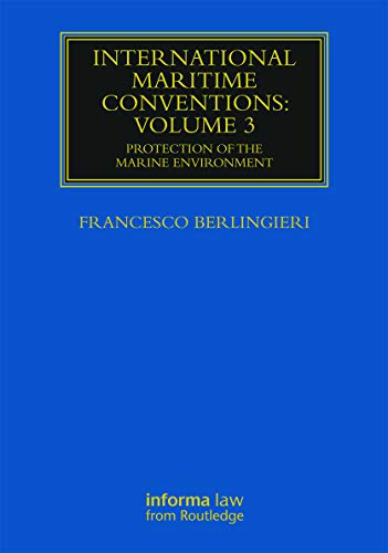 9780415719872: International Maritime Conventions (Volume 3): Protection of the Marine Environment