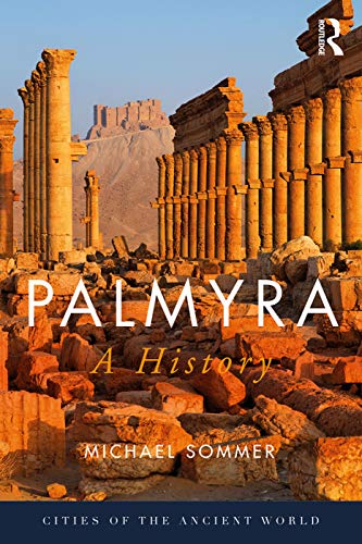 9780415720021: Palmyra: A History (Cities of the Ancient World)