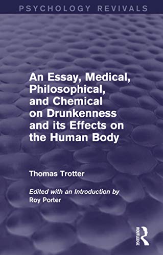 9780415720113: An Essay, Medical, Philosophical, and Chemical on Drunkenness and its Effects on the Human Body