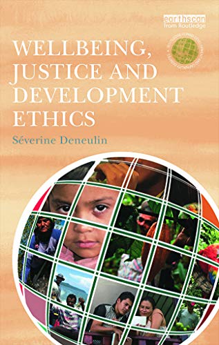 Stock image for Wellbeing, Justice and Development Ethics (The Routledge Human Development and Capability Debates) for sale by HPB-Red