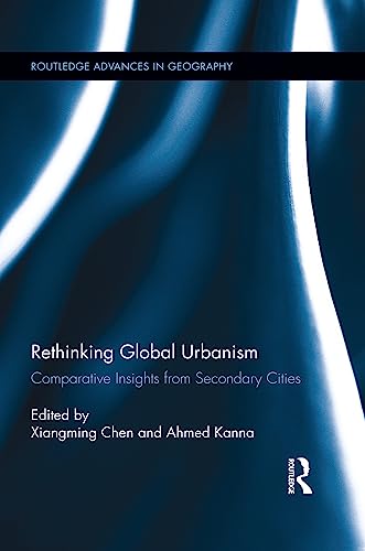 Beispielbild fr Rethinking Global Urbanism zum Verkauf von Blackwell's