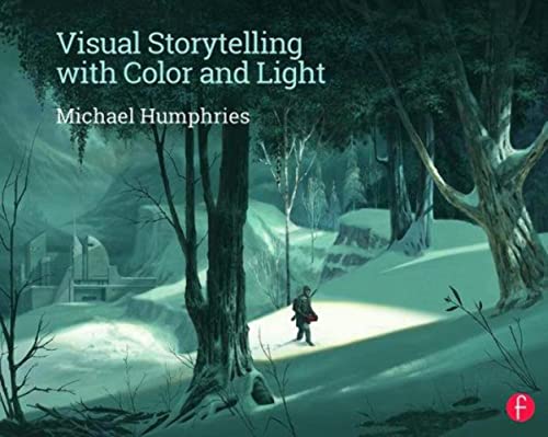 9780415720649: Visual Storytelling with Color and Light: Mastering Gouache