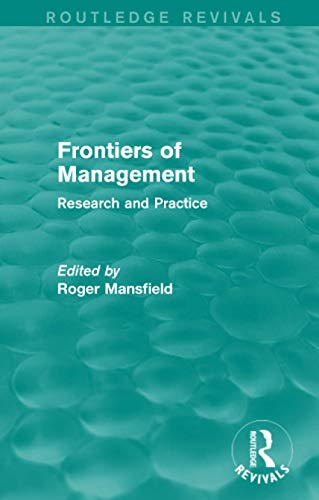 Imagen de archivo de Frontiers of Management (Routledge Revivals): Research and Practice a la venta por Chiron Media